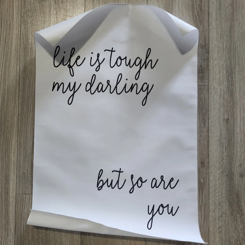 Life is Tough My Darling, but so are You' Wall Decor